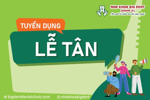 tuyển dụng lễ tân nha khoa