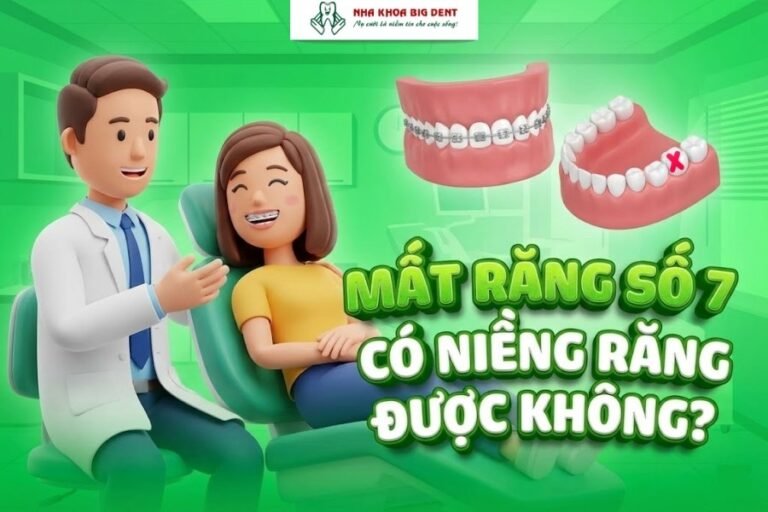 mất răng số 7 có niềng răng được không