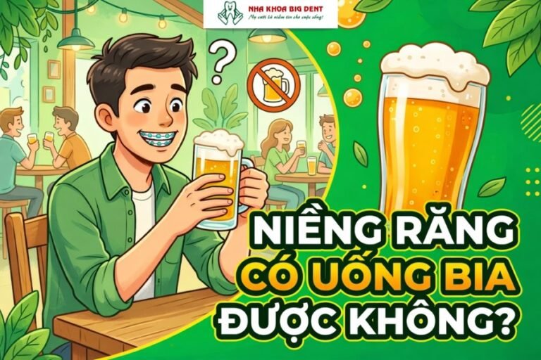 niềng răng có uống bia được không